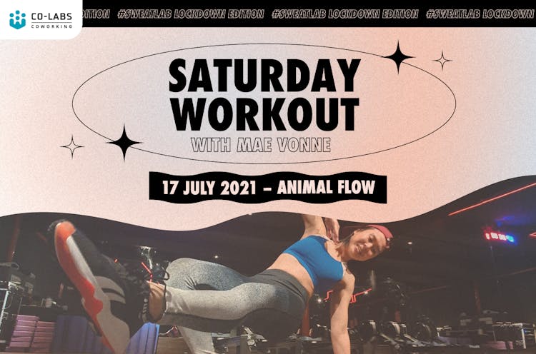 #SweatLab | Lockdown Edition: Saturday Workout with Mae Vonne (Animal Flow)