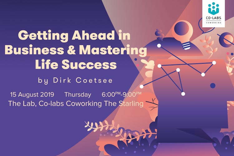 Getting Ahead in Business & Mastering Life Success by Dirk Coetsee