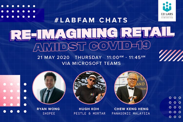 #LabFam Chats: Re-imagining Retail amidst COVID-19