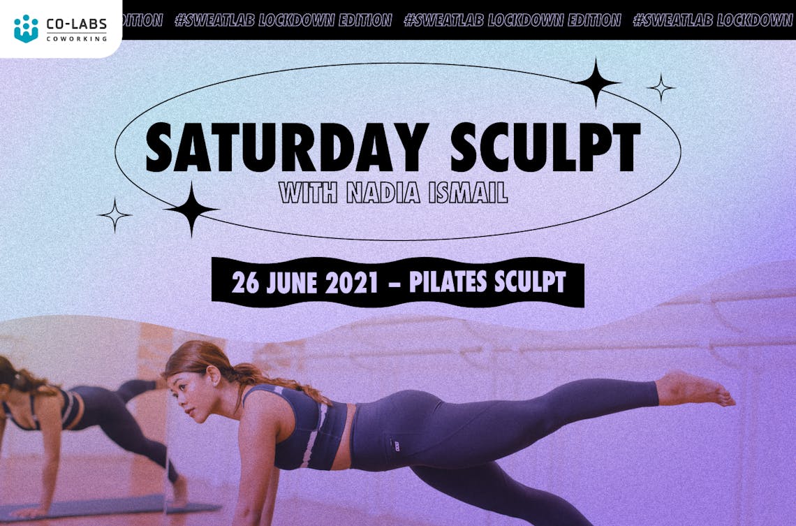 #SweatLab | Saturday Sculpt with Nadia Ismail (Pilates Sculpt) poster