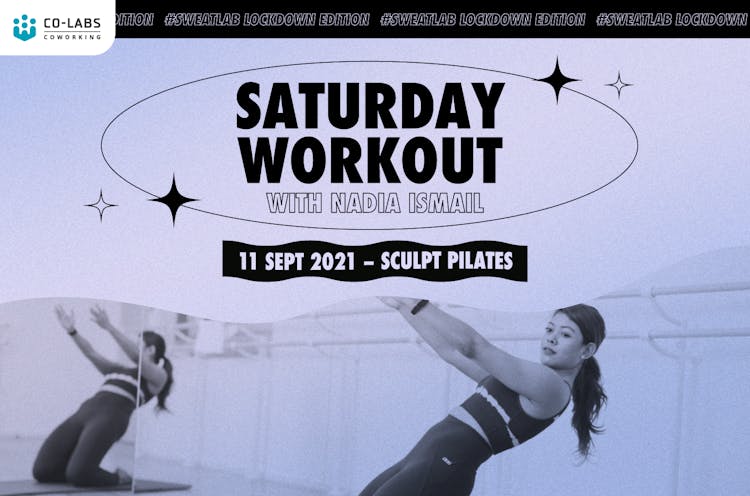 #SweatLab Lockdown Edition: Saturday Workout with Nadia Ismail (Sculpt Pilates)