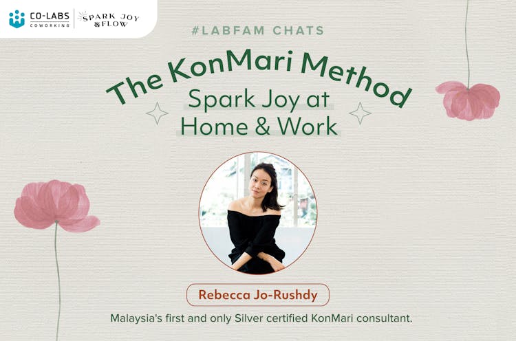 #LabFam Chats: The KonMari Method – Spark Joy at Home & Work