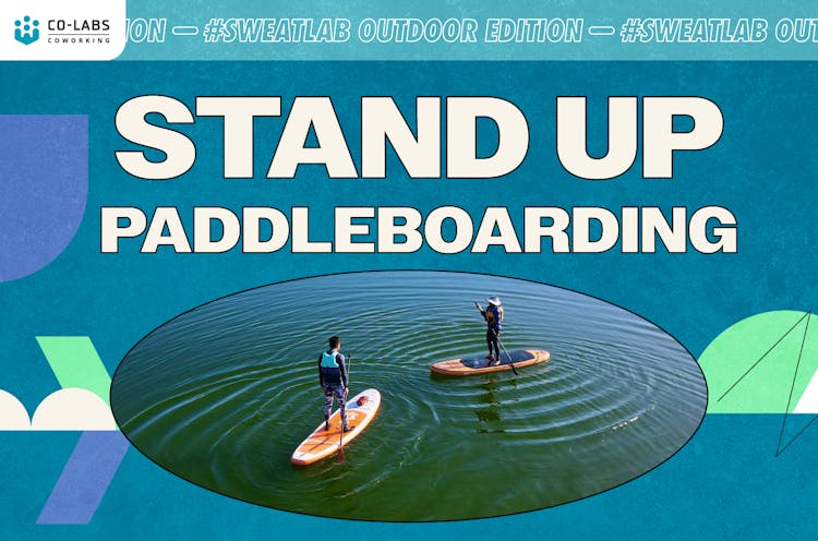 #SweatLab Outdoor Edition: Stand-up Paddle Boarding